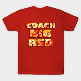 Football Coach Big Red T-Shirt